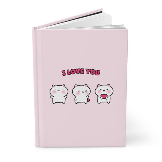 I Love You - Pink Hardcover Journal Lined Pages | Pudding Kitties