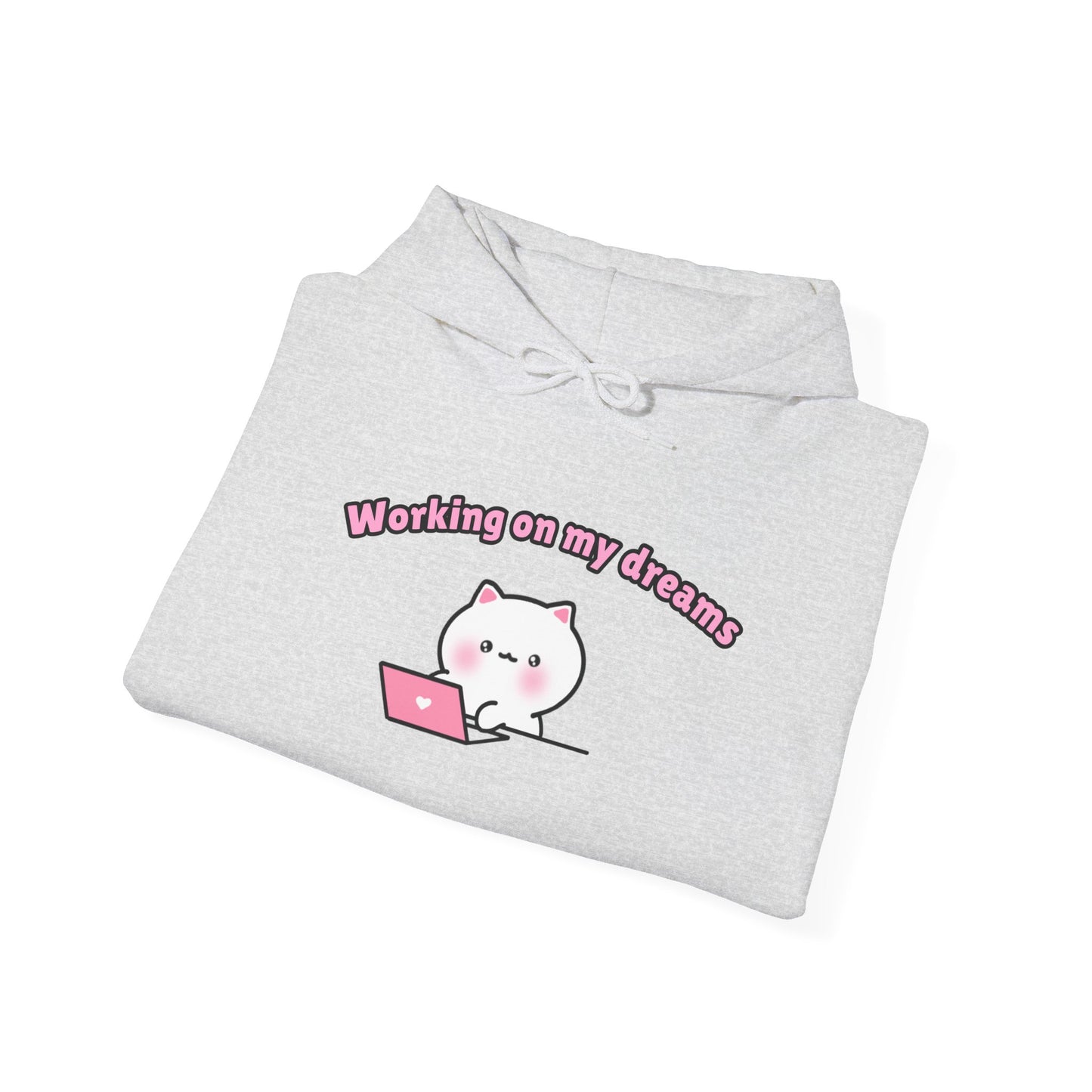 Working on my Dreams – Cozy Unisex Hoodie | Pudding Kitties