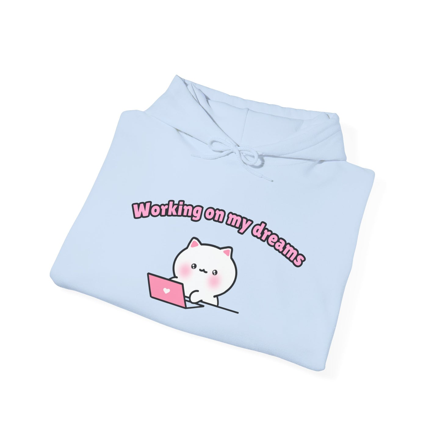 Working on my Dreams – Cozy Unisex Hoodie | Pudding Kitties