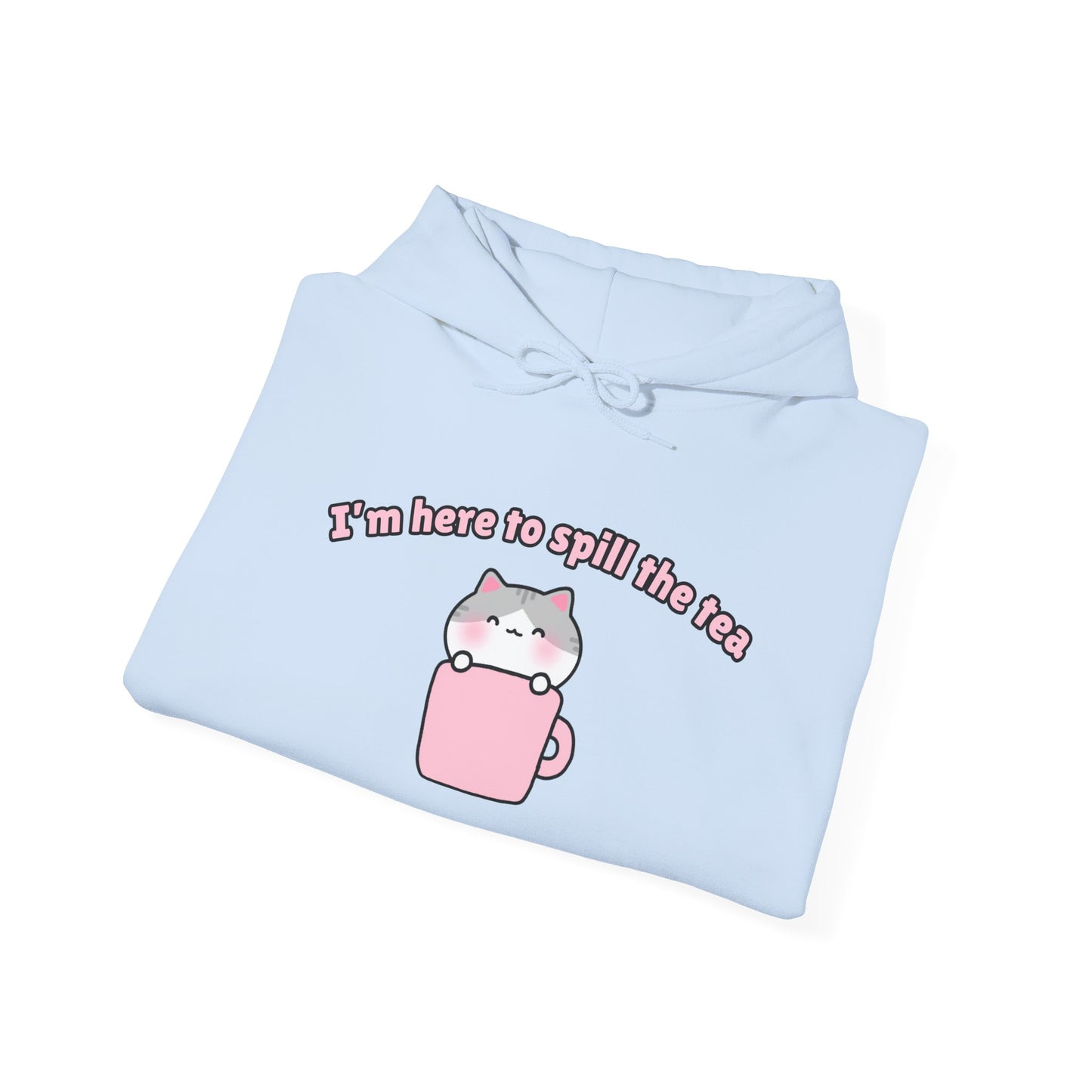 Here to Spill the Tea – Cozy Unisex Hoodie | Pudding Kitties