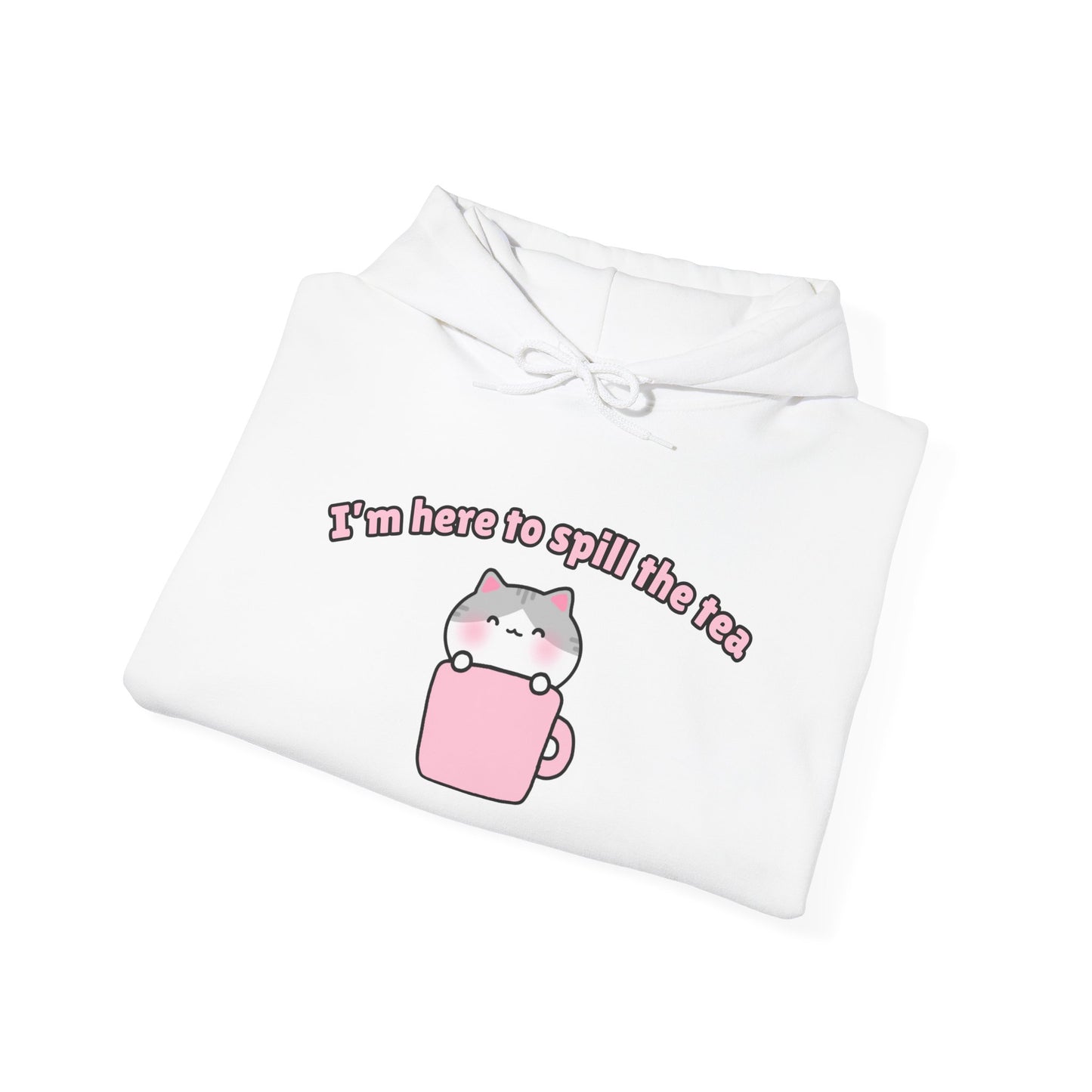 Here to Spill the Tea – Cozy Unisex Hoodie | Pudding Kitties