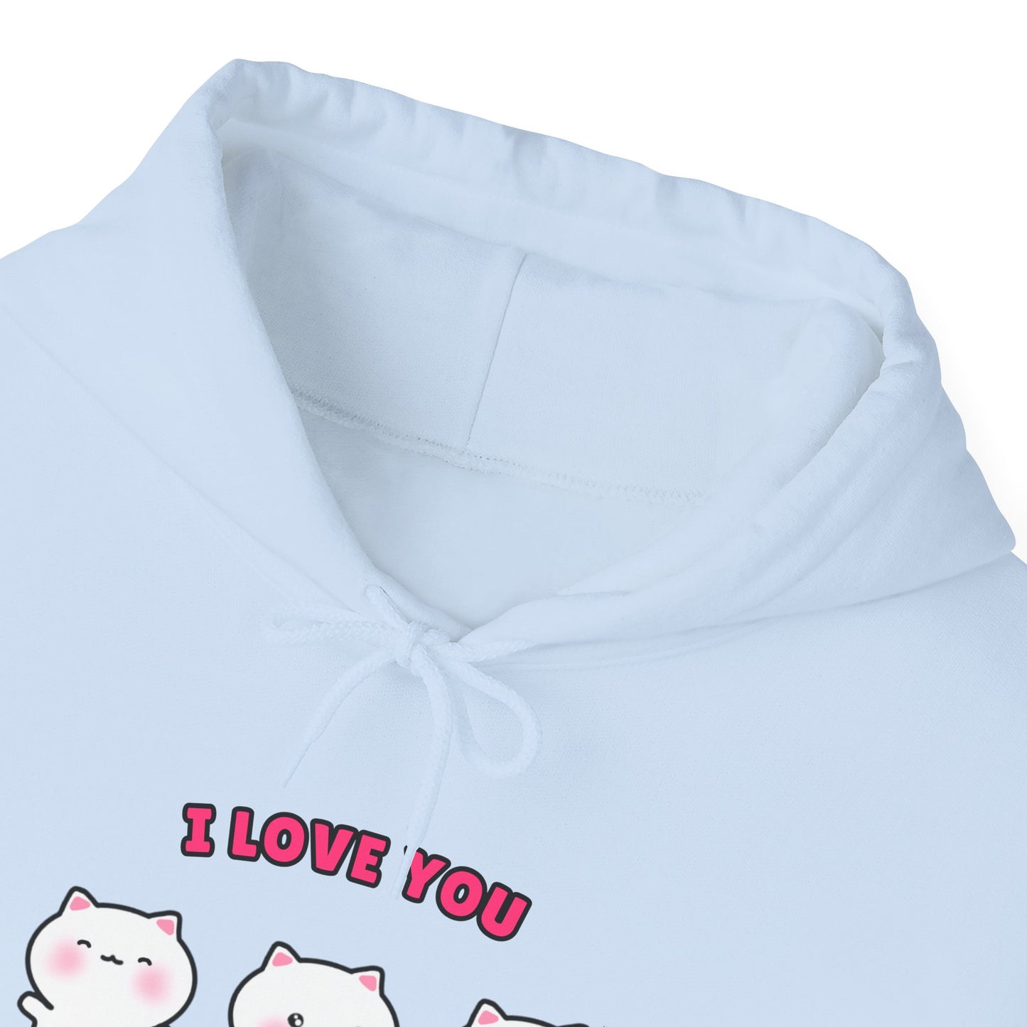 I Love You – Cozy Unisex Hoodie | Pudding Kitties